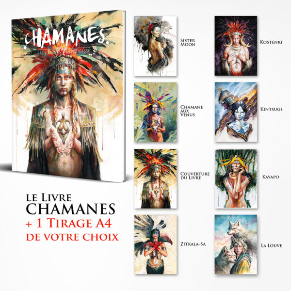 Le livre Chamanes + 1 Tirage A4